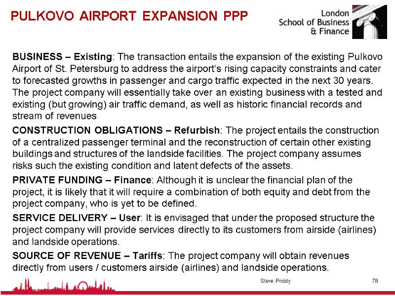 PULKOVO AIRPORT EXPANSION PPP BUSINESS – Existing: The transaction entails the expansion of the